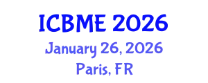 International Conference on Business Management and Economics (ICBME) January 26, 2026 - Paris, France