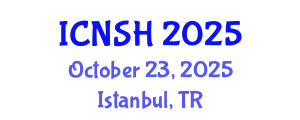 International Conference on Nursing Science and Healthcare (ICNSH) October 23, 2025 - Istanbul, Turkey