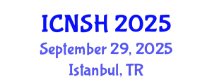 International Conference on Nursing Science and Healthcare (ICNSH) September 29, 2025 - Istanbul, Turkey