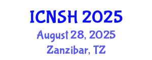International Conference on Nursing Science and Healthcare (ICNSH) August 28, 2025 - Zanzibar, Tanzania