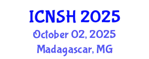 International Conference on Nursing Science and Healthcare (ICNSH) October 02, 2025 - Madagascar, Madagascar