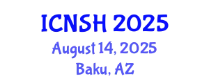 International Conference on Nursing Science and Healthcare (ICNSH) August 14, 2025 - Baku, Azerbaijan