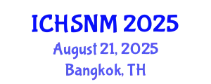 International Conference on Health Sciences, Nursing and Midwifery (ICHSNM) August 21, 2025 - Bangkok, Thailand
