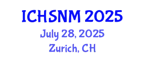 International Conference on Health Sciences, Nursing and Midwifery (ICHSNM) July 28, 2025 - Zurich, Switzerland