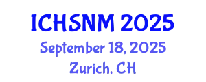 International Conference on Health Sciences, Nursing and Midwifery (ICHSNM) September 18, 2025 - Zurich, Switzerland