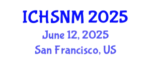 International Conference on Health Sciences, Nursing and Midwifery (ICHSNM) June 12, 2025 - San Francisco, United States