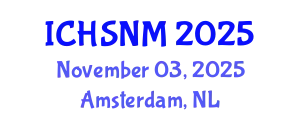 International Conference on Health Sciences, Nursing and Midwifery (ICHSNM) November 03, 2025 - Amsterdam, Netherlands