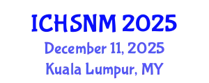 International Conference on Health Sciences, Nursing and Midwifery (ICHSNM) December 11, 2025 - Kuala Lumpur, Malaysia