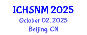 International Conference on Health Sciences, Nursing and Midwifery (ICHSNM) October 02, 2025 - Beijing, China