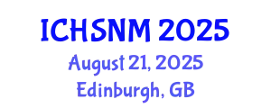 International Conference on Health Sciences, Nursing and Midwifery (ICHSNM) August 21, 2025 - Edinburgh, United Kingdom