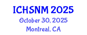International Conference on Health Sciences, Nursing and Midwifery (ICHSNM) October 30, 2025 - Montreal, Canada
