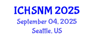 International Conference on Health Sciences, Nursing and Midwifery (ICHSNM) September 04, 2025 - Seattle, United States