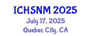 International Conference on Health Sciences, Nursing and Midwifery (ICHSNM) July 17, 2025 - Quebec City, Canada