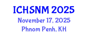International Conference on Health Sciences, Nursing and Midwifery (ICHSNM) November 17, 2025 - Phnom Penh, Cambodia