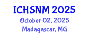 International Conference on Health Sciences, Nursing and Midwifery (ICHSNM) October 02, 2025 - Madagascar, Madagascar
