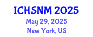 International Conference on Health Sciences, Nursing and Midwifery (ICHSNM) May 29, 2025 - New York, United States