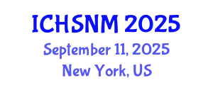 International Conference on Health Sciences, Nursing and Midwifery (ICHSNM) September 11, 2025 - New York, United States