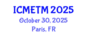 International Conference on Music Education and Teaching Methods (ICMETM) October 30, 2025 - Paris, France