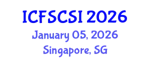International Conference on Forensic Science and Crime Scene Investigations (ICFSCSI) January 05, 2026 - Singapore, Singapore