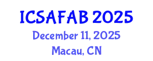 International Conference on Soil, Agriculture, Food and Agricultural Biotechnology (ICSAFAB) December 11, 2025 - Macau, China