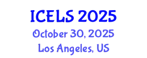 International Conference on Education and Learning Sciences (ICELS) October 30, 2025 - Los Angeles, United States