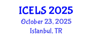 International Conference on Education and Learning Sciences (ICELS) October 23, 2025 - Istanbul, Turkey