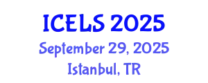International Conference on Education and Learning Sciences (ICELS) September 29, 2025 - Istanbul, Turkey