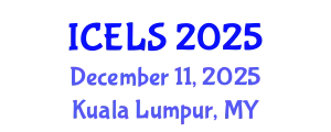 International Conference on Education and Learning Sciences (ICELS) December 11, 2025 - Kuala Lumpur, Malaysia