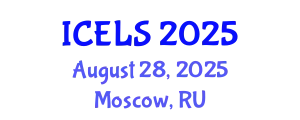 International Conference on Education and Learning Sciences (ICELS) August 28, 2025 - Moscow, Russia