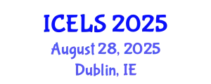 International Conference on Education and Learning Sciences (ICELS) August 28, 2025 - Dublin, Ireland