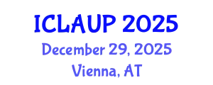 International Conference on Landscape Architecture and Urban Planning (ICLAUP) December 29, 2025 - Vienna, Austria