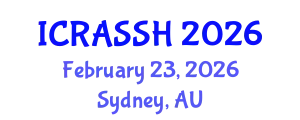 International Conference on Research in the Arts, Social Sciences and Humanities (ICRASSH) February 23, 2026 - Sydney, Australia