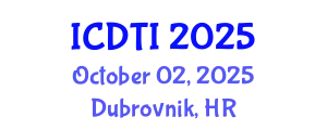 International Conference on Digital Transformation and Innovation (ICDTI) October 02, 2025 - Dubrovnik, Croatia