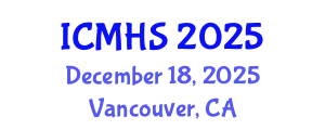 International Conference on Medicine and Health Sciences (ICMHS) December 18, 2025 - Vancouver, Canada