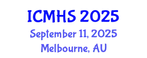 International Conference on Medicine and Health Sciences (ICMHS) September 11, 2025 - Melbourne, Australia