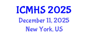 International Conference on Medicine and Health Sciences (ICMHS) December 11, 2025 - New York, United States
