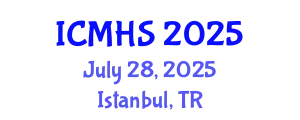 International Conference on Medicine and Health Sciences (ICMHS) July 28, 2025 - Istanbul, Turkey