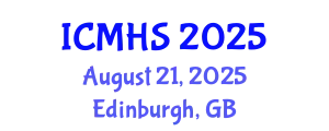 International Conference on Medicine and Health Sciences (ICMHS) August 21, 2025 - Edinburgh, United Kingdom