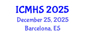 International Conference on Medicine and Health Sciences (ICMHS) December 25, 2025 - Barcelona, Spain