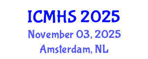 International Conference on Medicine and Health Sciences (ICMHS) November 03, 2025 - Amsterdam, Netherlands