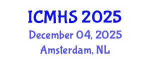 International Conference on Medicine and Health Sciences (ICMHS) December 04, 2025 - Amsterdam, Netherlands