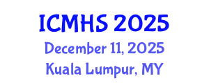 International Conference on Medicine and Health Sciences (ICMHS) December 11, 2025 - Kuala Lumpur, Malaysia