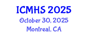 International Conference on Medicine and Health Sciences (ICMHS) October 30, 2025 - Montreal, Canada