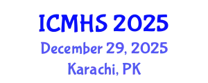 International Conference on Medicine and Health Sciences (ICMHS) December 29, 2025 - Karachi, Pakistan