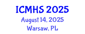 International Conference on Medicine and Health Sciences (ICMHS) August 14, 2025 - Warsaw, Poland