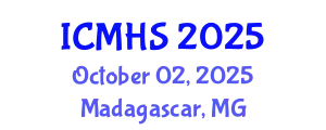 International Conference on Medicine and Health Sciences (ICMHS) October 02, 2025 - Madagascar, Madagascar
