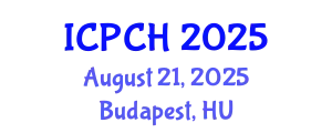 International Conference on Paediatrics and Child Health (ICPCH) August 21, 2025 - Budapest, Hungary