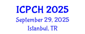 International Conference on Paediatrics and Child Health (ICPCH) September 29, 2025 - Istanbul, Turkey