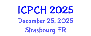 International Conference on Paediatrics and Child Health (ICPCH) December 25, 2025 - Strasbourg, France
