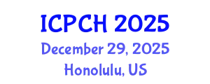 International Conference on Paediatrics and Child Health (ICPCH) December 29, 2025 - Honolulu, United States